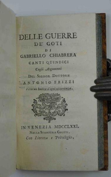 Delle guerre de' Goti… Canti quindici Cogli Argomenti del Signor …