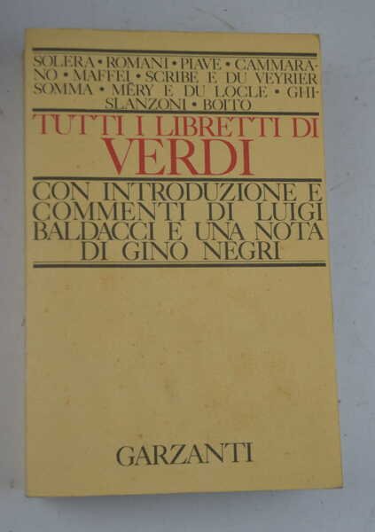 Tutti i libretti di Verdi. Introduzione e note di Luigi …