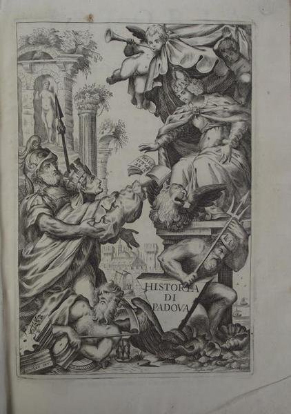 Historia di Padova nella quale dalla sua fondazione sino l'anno … | Immagine Gallery 2
