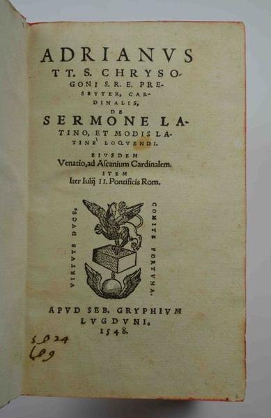 De Sermone latino, et modis latinè loquendi. Eiusdem Venatio, ad …