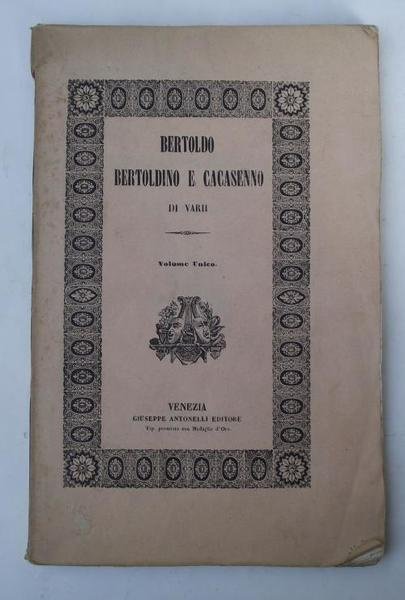 Bertoldo Bertoldino e Cacasenno di Varii.