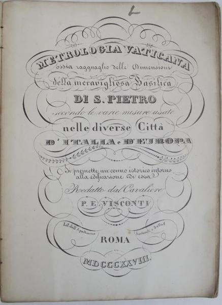 Metrologia vaticana ossia ragguaglio delle dimensioni della meravigliosa Basilica di …