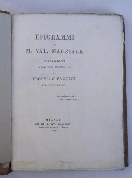 Epigrammi… volgarizzati in rima ed in altrettanti versi da Federico …