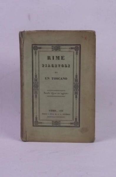 Rime piacevoli di un toscano. Seconda edizione con aggiunte.