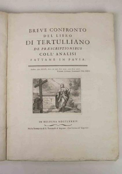 Breve confronto del libro di Tertulliano De Praescriptionibus coll'analisi fattane …