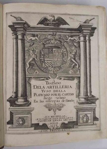 Tratado de la Artilleria y uso della Platicado por el …