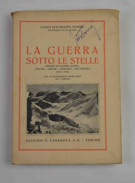 La guerra sotto le stelle. Episodi di guerra alpina: Stelvio …
