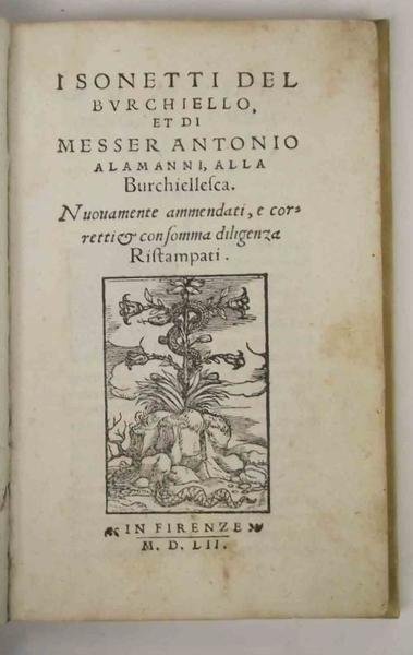 I sonetti del Burchiello, et di Messer Antonio Alamanni, alla …
