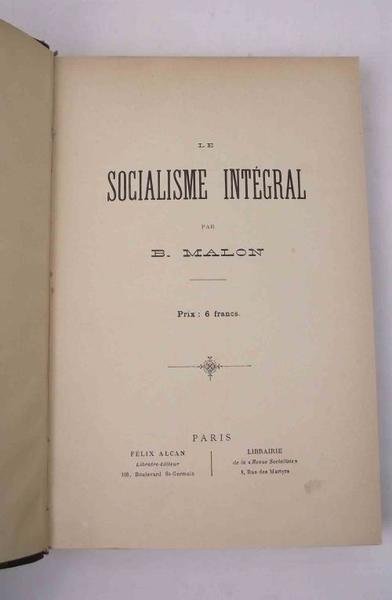 Le socialisme intégral…