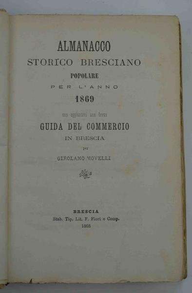 Almanacco storico-bresciano-popolare per l'anno 1869 con aggiuntavi una breve guida …