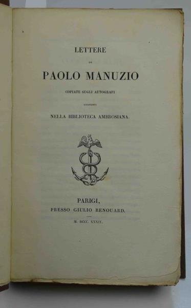 Lettere di Paolo Manuzio copiate sugli autografi esistenti nella biblioteca …