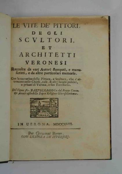 Vite de' Pittori, de gli Scultori, et Architetti veronesi raccolte … | Immagine Gallery 2