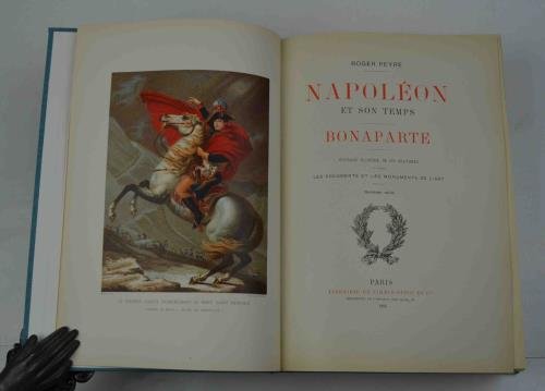 Napoléon premier et son temps. L'empire.