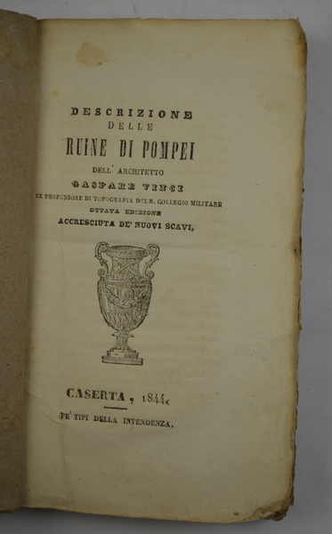 Descrizione delle Ruine di Pompei… Ottava edizione accresciuta de' nuovi … | Immagine Gallery 2