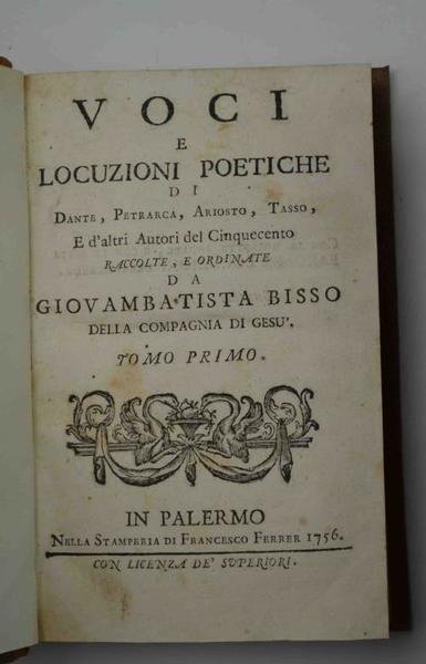 Voci e locuzioni poetiche di Dante, Petrarca, Ariosto, Tasso e …