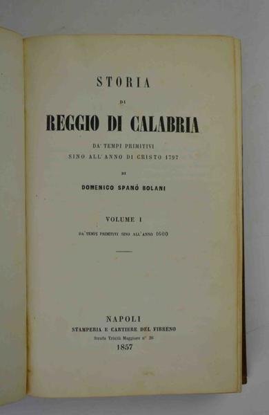 Storia di Reggio di Calabria da' tempi primitivi sino all'anno …