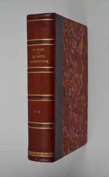 Le feste fiorentine attraverso i secoli. Le feste per San …