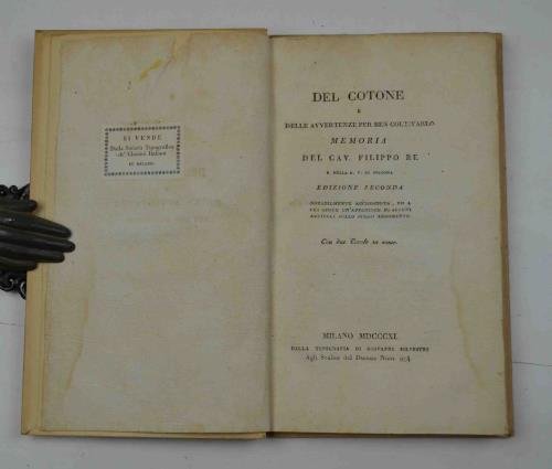 Del cotone e delle avvertenze per ben coltivarlo. Edizione seconda …