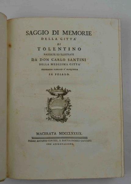 Saggio di memorie della città di Tolentino raccolte ed illustrate.