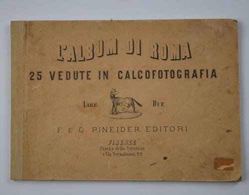 L'album di Roma. 25 vedute in calcofotografia.