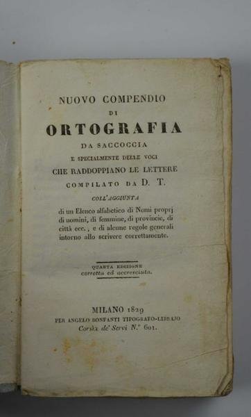 Nuovo compendio di ortografia da saccoccia e specialmente delle voci …