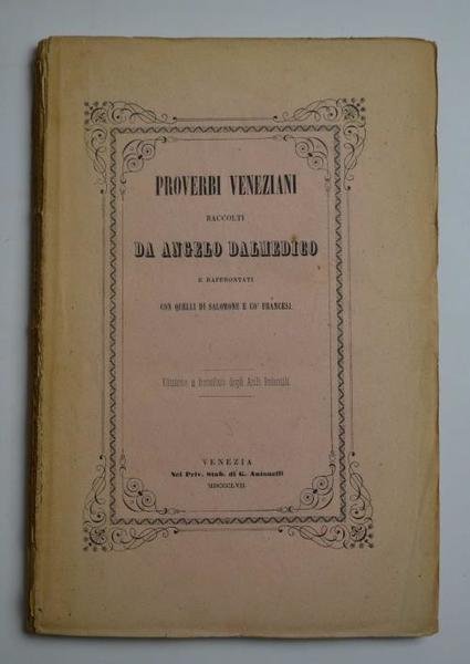 Proverbi veneziani raccolti… e raffrontati con quelli di Salomone e …