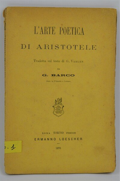 L'arte poetica di Aristotele. Tradotta sul testo di G. Vahlen.