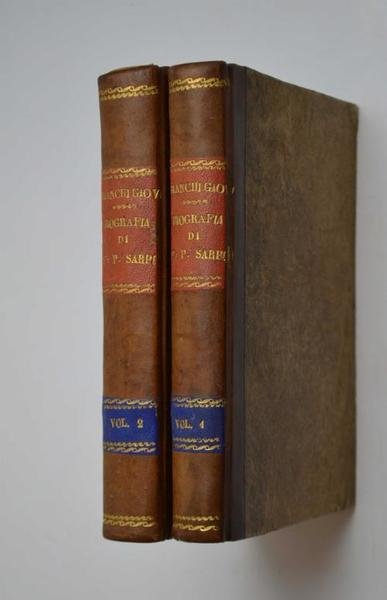 Biografia di fra Paolo Sarpi teologo e consultore di stato …