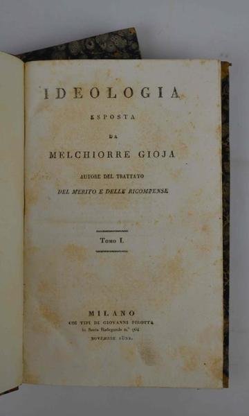 Ideologia esposta da Melchiorre Gioja autore del trattato del merito …