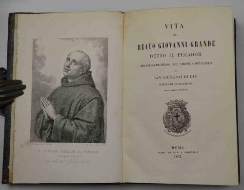 Vita del Beato Giovanni Grande detto il pecador religioso professo … | Immagine principale