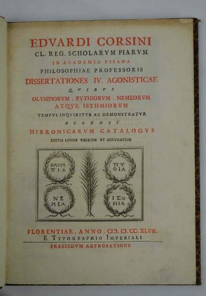Dissertationes IV. agonisticae quibus olympiorum, pythiorum, memeorum atque isthmiorum tempus …