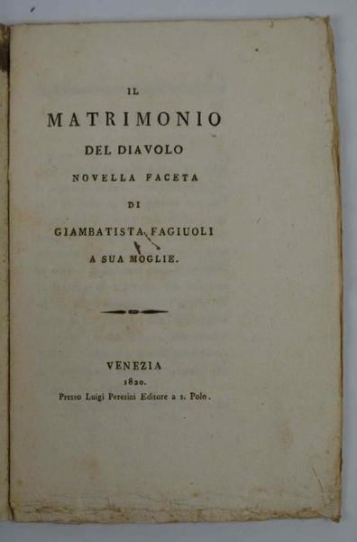 Il Matrimonio del Diavolo. Novella faceta di Giambatista Fagiuoli a …