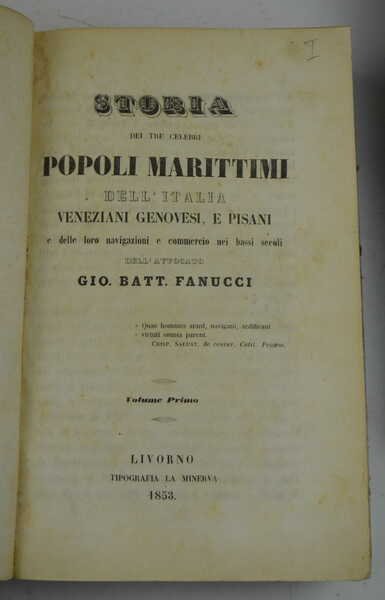 Storia dei tre celebri popoli marittimi dell'Italia Veneziani, Genovesi e …