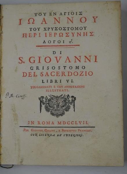 Del Sacerdozio libri VI volgarizzati e con Annotazioni illustrati.