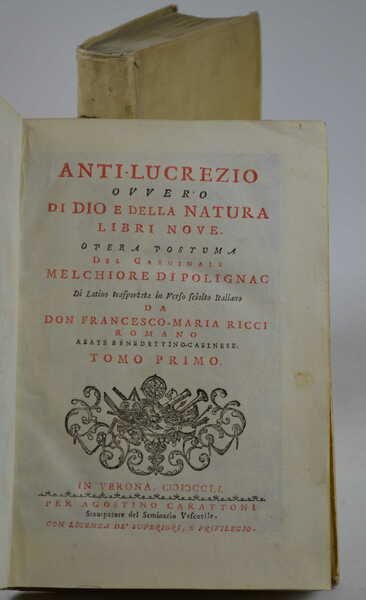 Anti-Lucrezio ovvero di Dio e della Natura Libri nove. Opera …