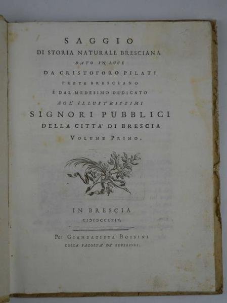 Saggio di storia naturale bresciana… Volume primo (unico pubblicato).