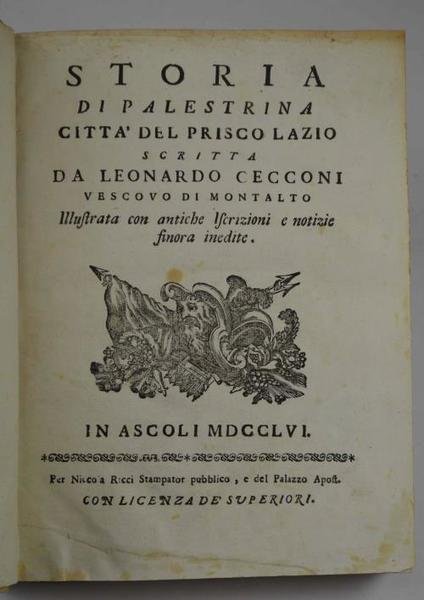 Storia di Palestrina città del prisco Lazio. illustrata con antiche …