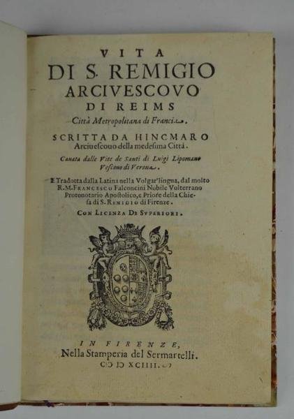 Vita di S. Remigio arcivescovo di Reims… cavata dalle vite de Santi di