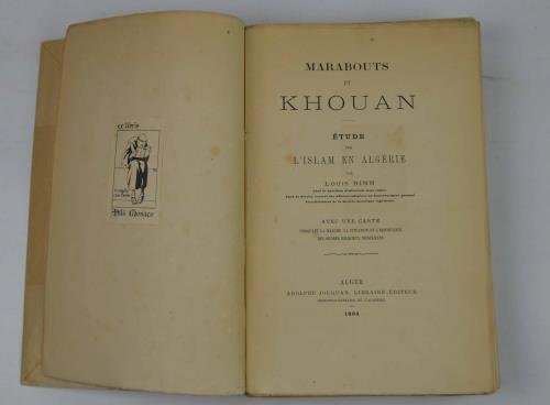 Marabouts et Khouan. Etude sur l'Islam en Algérie…