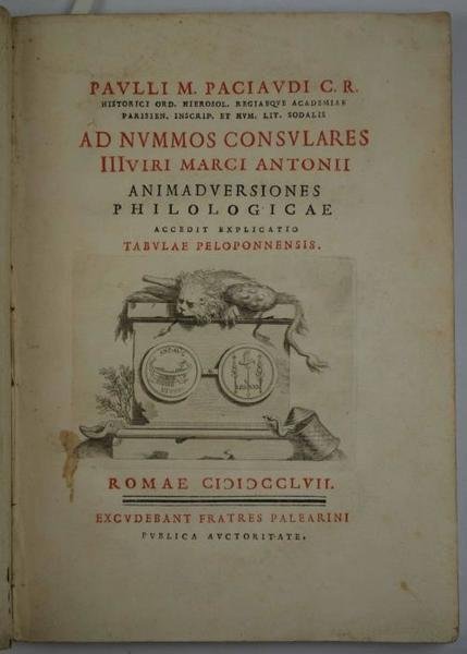 Ad nummos consulares IIIviri Marci Antonii animadversiones philologicæ accedit axplicatio …