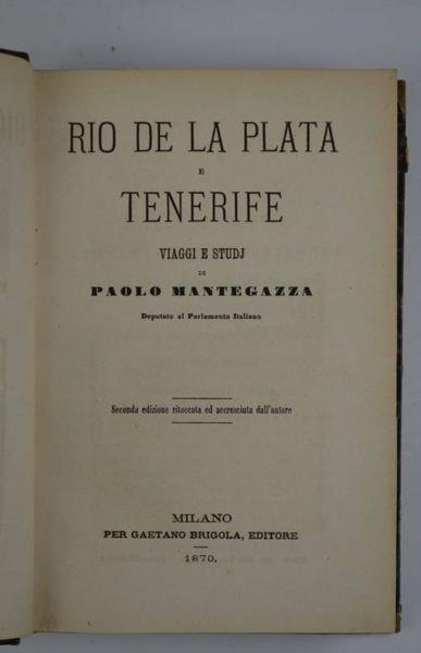 Rio de la Plata e Tenerife. Viaggi e studj.