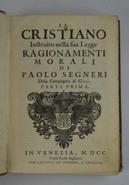Il Cristiano istruito nella sua legge. Ragionamenti morali.