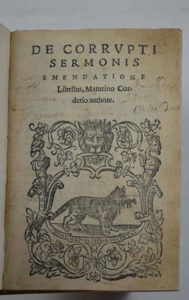 De corrupti sermonis emendatione libellus, Maturino Corderio authore. | Immagine Gallery 3