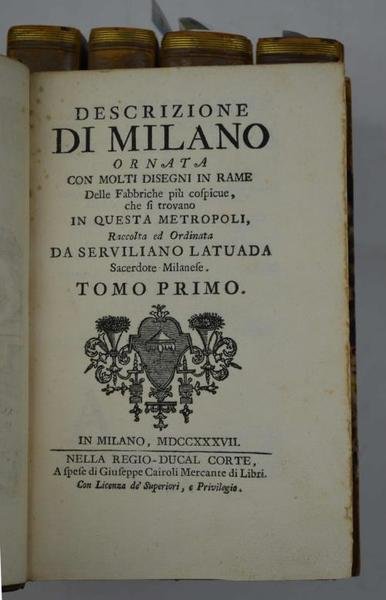 Descrizione di Milano ornata con molti disegni in rame delle …