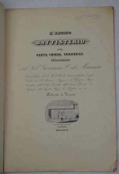 L'antico Battistero della Santa Chiesa Veronese illustratato.