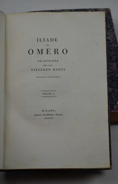 Iliade… Traduzione del cav. Vincenzo Monti. Seconda edizione.