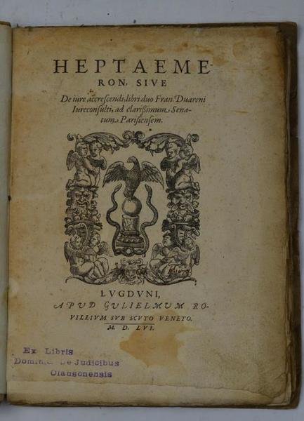 Heptaemeron sive De iure accrescendi, libri duo Fran. Duareni Iureconsulti…