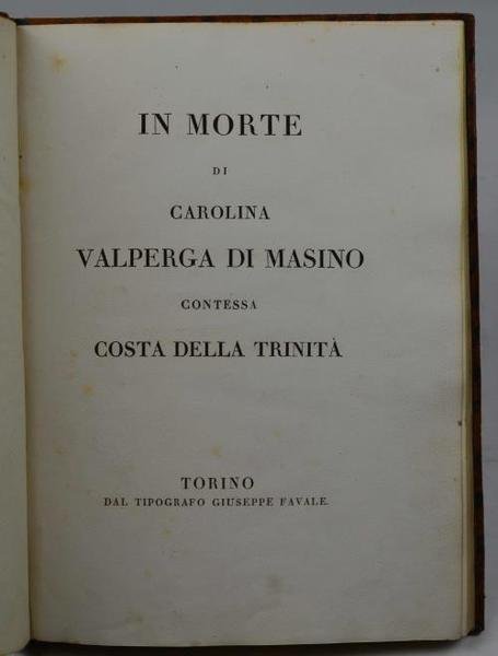 In morte di Carolina Valperga di Masino contessa Costa della …