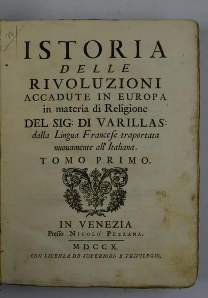Istoria delle rivoluzioni accadute in Europa in materia di Religione…
