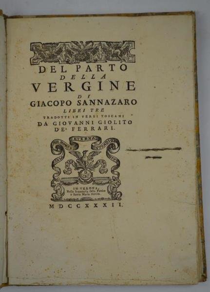 Del Parto della Vergine. Libri tre tradotti in versi toscani …
